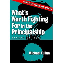 NEW What's Worth Fighting for in the Principalship?