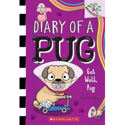 NEW Get Well, Pug: A Branches Book (Diary of a Pug #12)