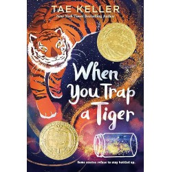 NEW When You Trap a Tiger: (Newbery Medal Winner) - PAPERBACK
