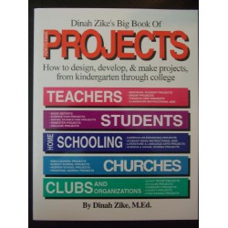 NEW  The Big Book of Projects: Fast and Easy Projects for Everyone from Kindergarten Through College