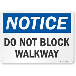 NEW SmartSignNotice: Do Not Block Walkway, Plastic Sign, 10 X 14