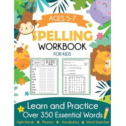 NEW Spelling Workbook for Kids Ages 5-7: Learn and Practice Over 350 Essential Words Including Sight Words and Phonics Activities by Blue Wave Press
